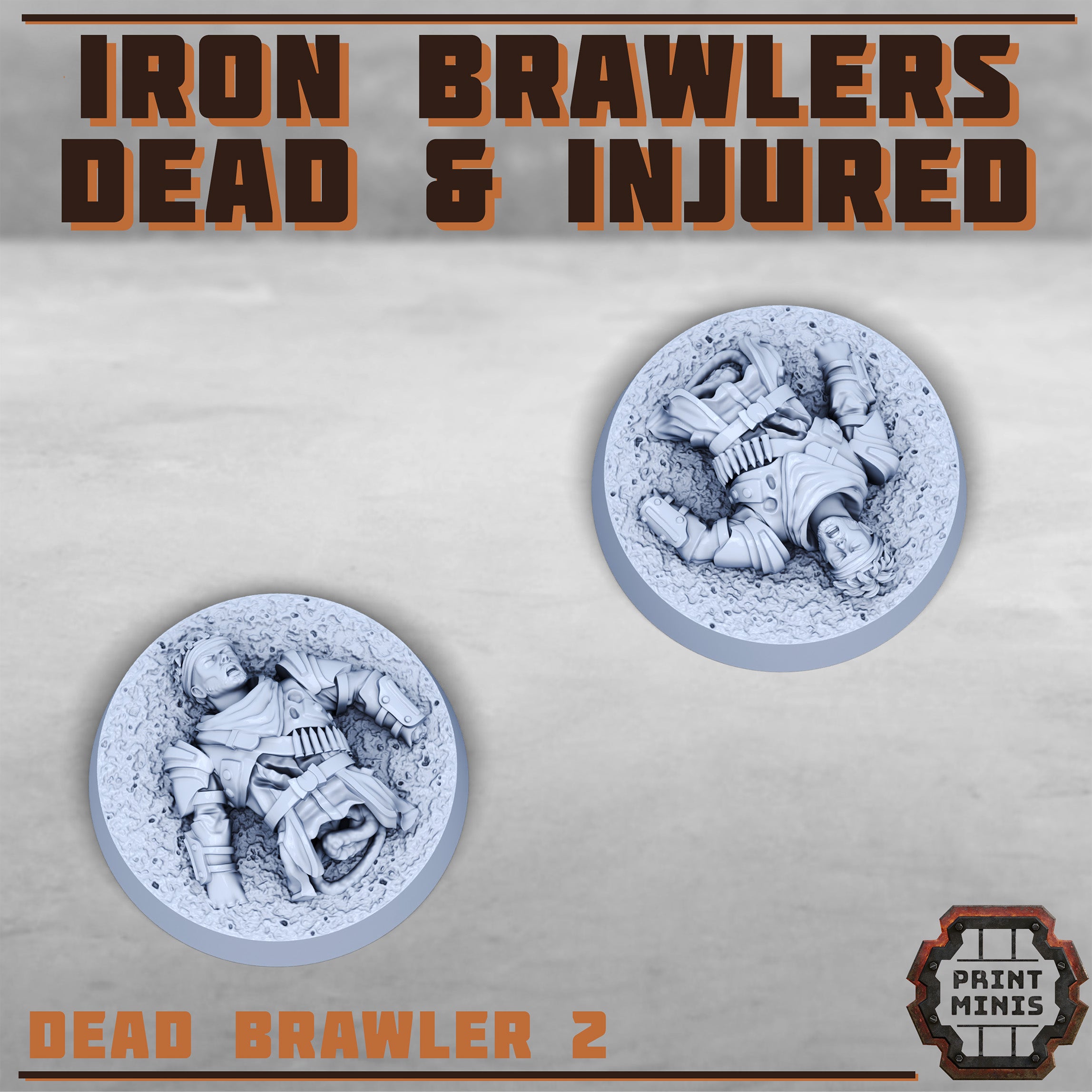 Iron Brawlers - 6x Dead and Injured